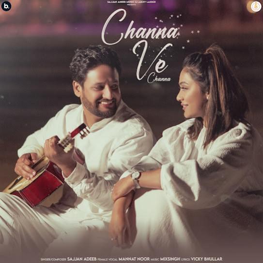 Channa Ve Channa Sajjan Adeeb Mp3 Song Download Djjohal